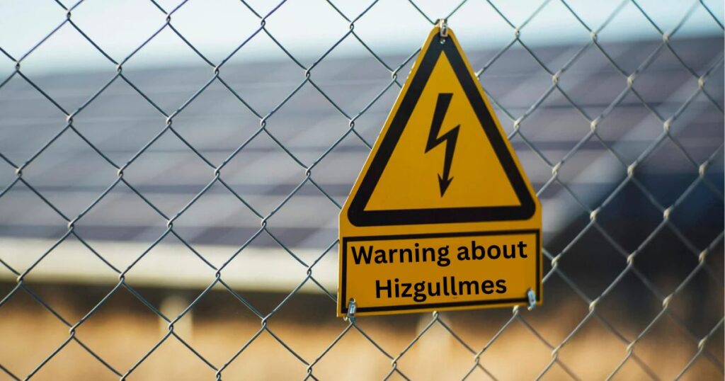 Warning about hizgullmes