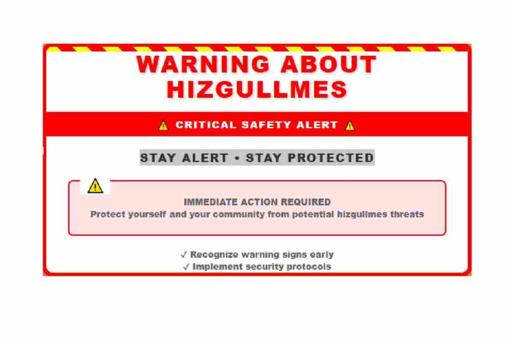 Warning about hizgullmes