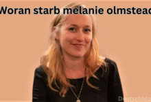 Woran starb melanie olmstead